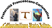 Fraternit&agrave; S. Massimiliano M. Kolbe