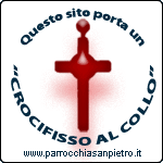 Questo sito porta
	un Crocifisso al collo!!!